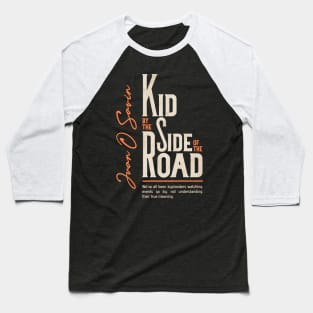 Kid by the Side of the Road Shirt Black Baseball T-Shirt